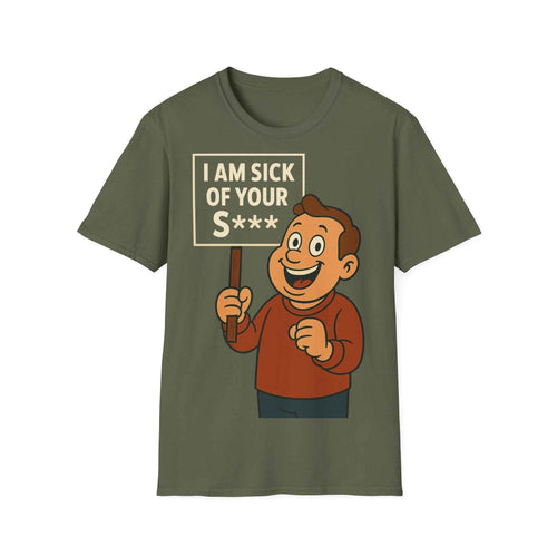 True Insights T-Shirt I Am Sick of Your S Retro-Comic-Motiv in Military Green