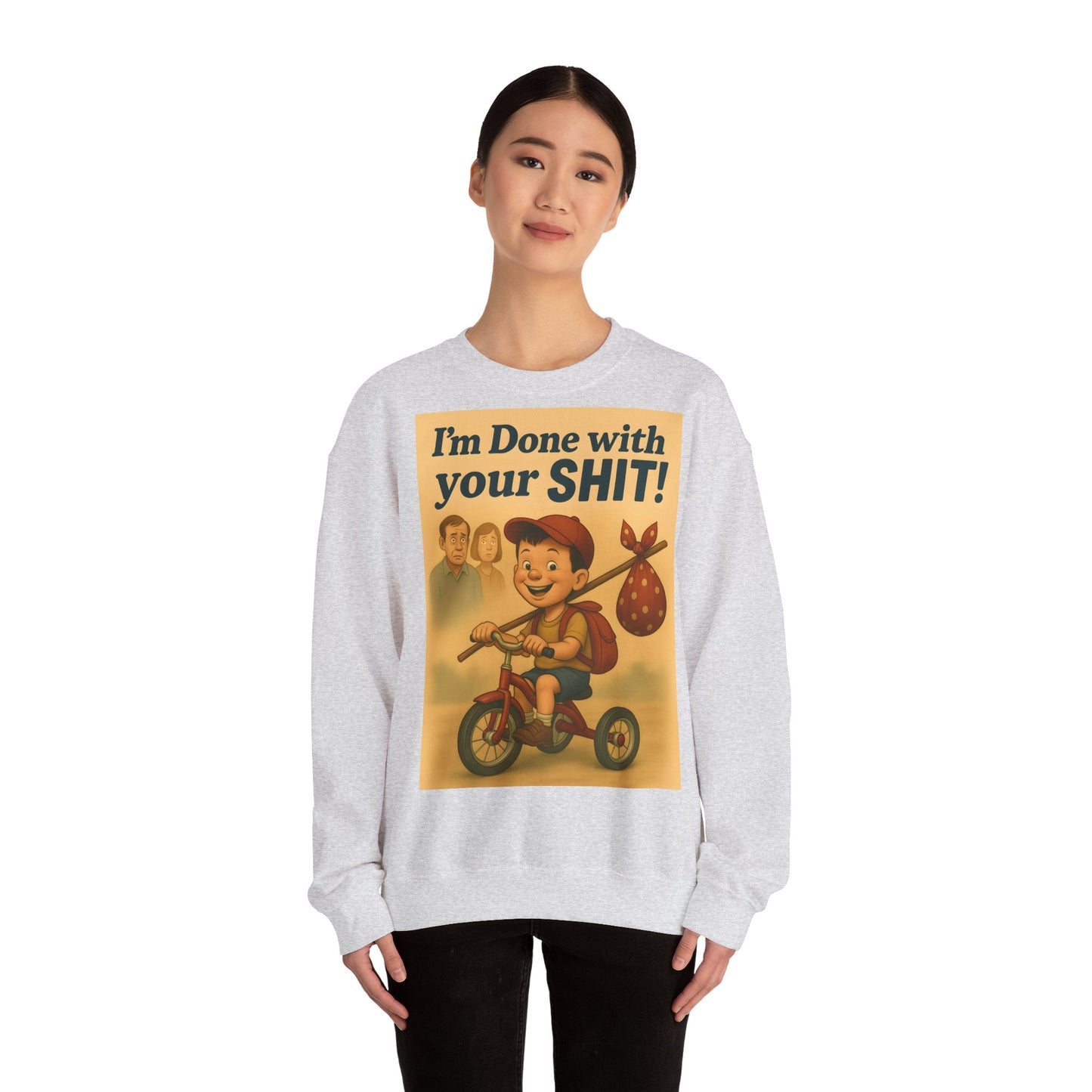 „I’m Done with Your Shit“ Sweatshirt – Retro Design mit frechem Spruch | Lustiger Pullover für Alltag, Büro & ironische Outfits-Sweatshirt-True Insights