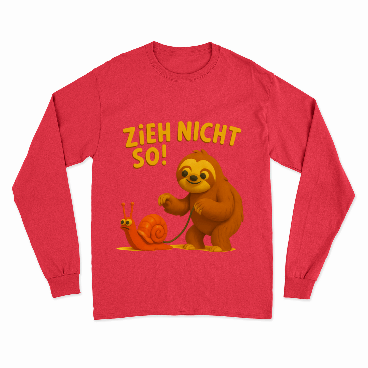 Zieh nicht so! – Lustiges Faultier Sweatshirt
