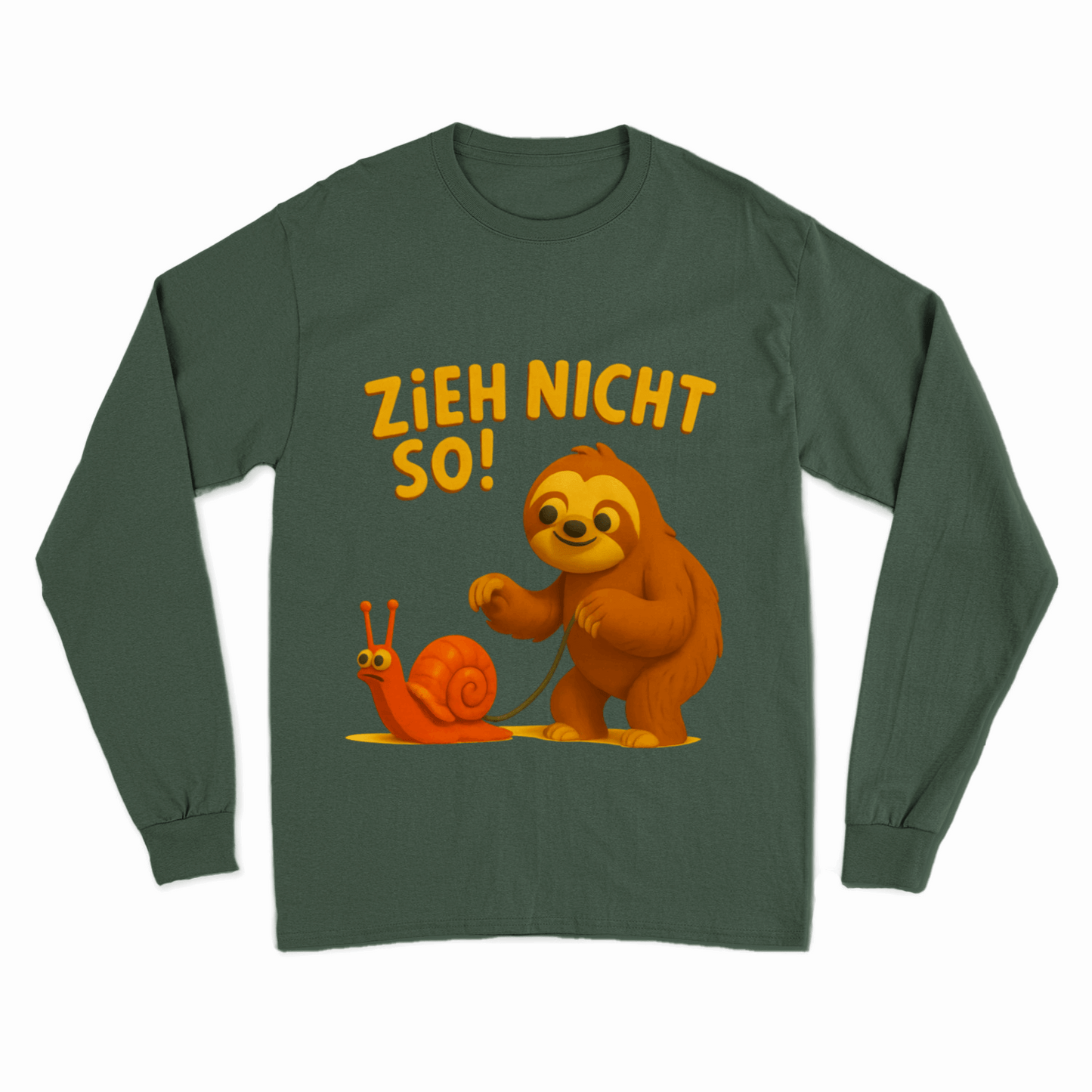 Zieh nicht so! – Lustiges Faultier Sweatshirt