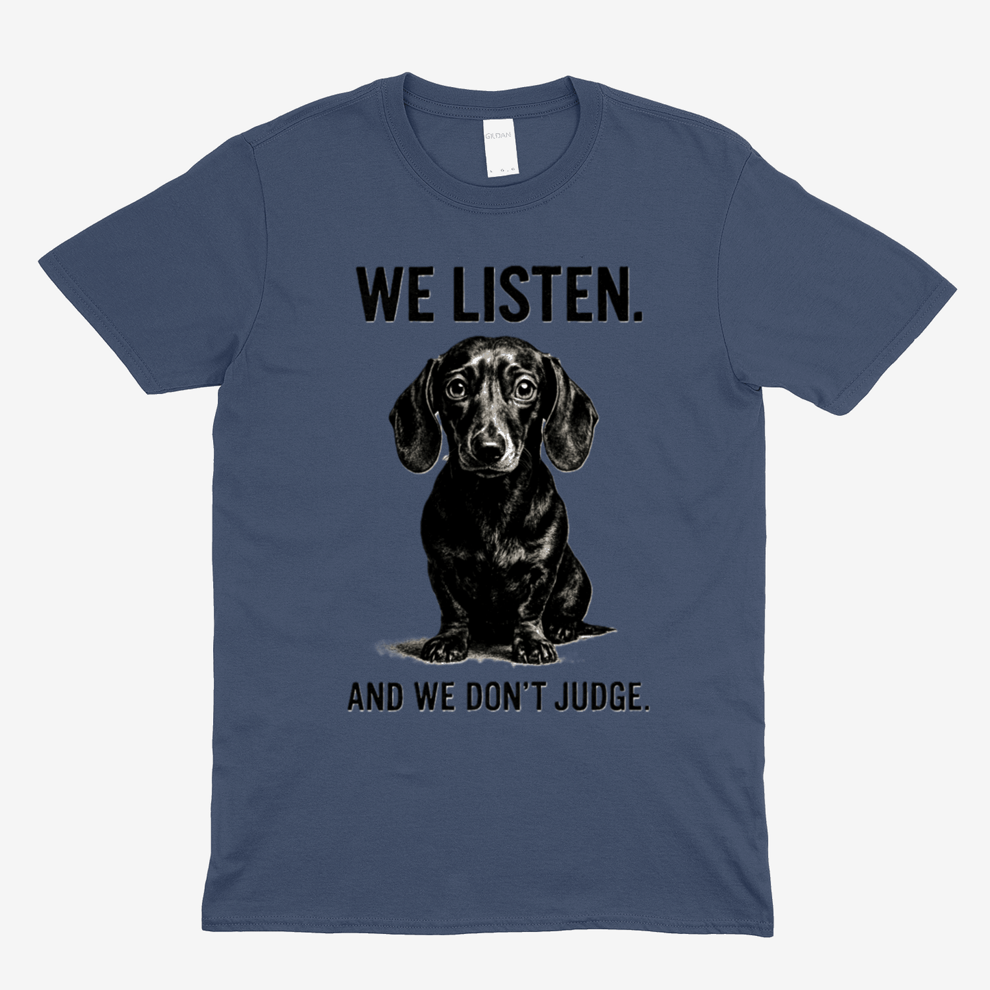 „We Listen. And We Don’t Judge.“ – Dackel-Statement