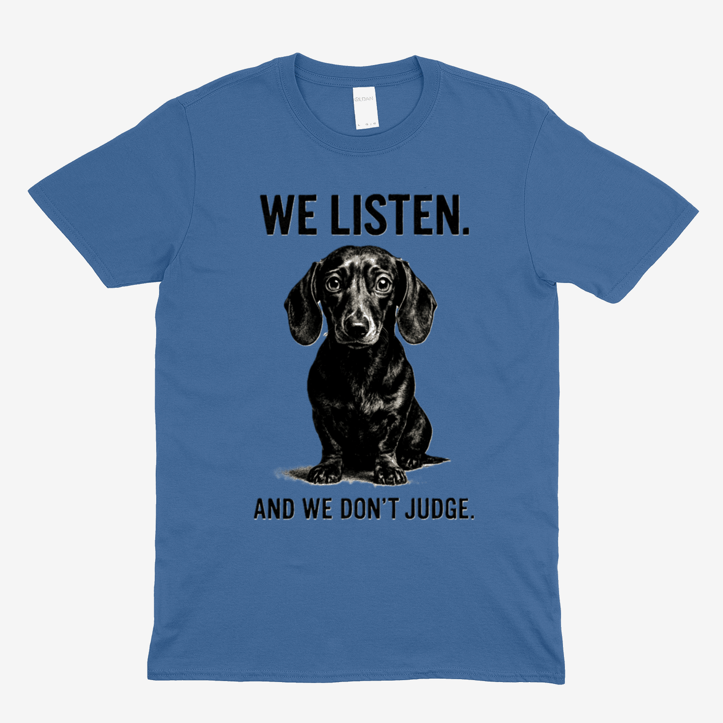 „We Listen. And We Don’t Judge.“ – Dackel-Statement