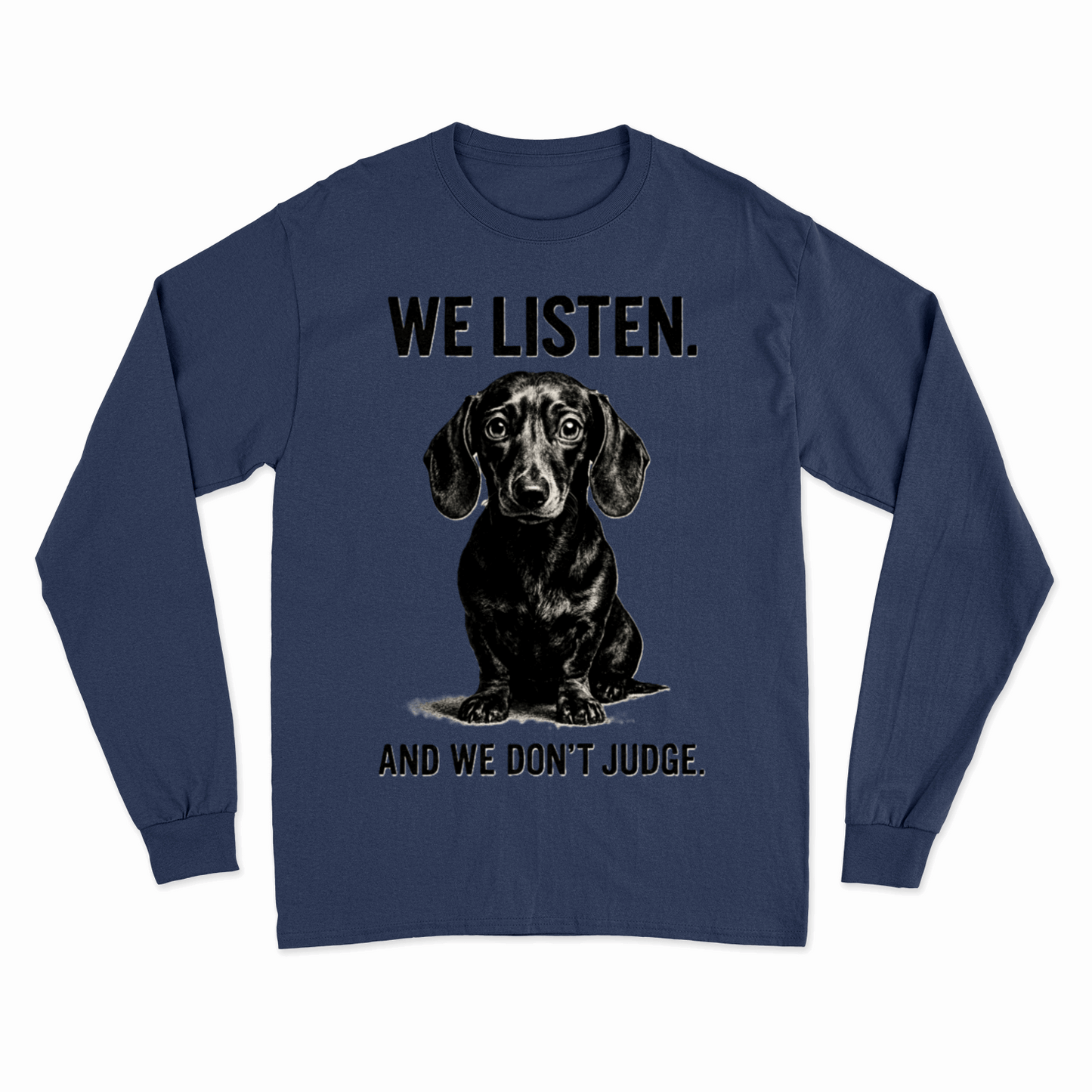 Sweatshirt „We Listen. And We Don’t Judge.“ – Dackel mit Herz & Humor