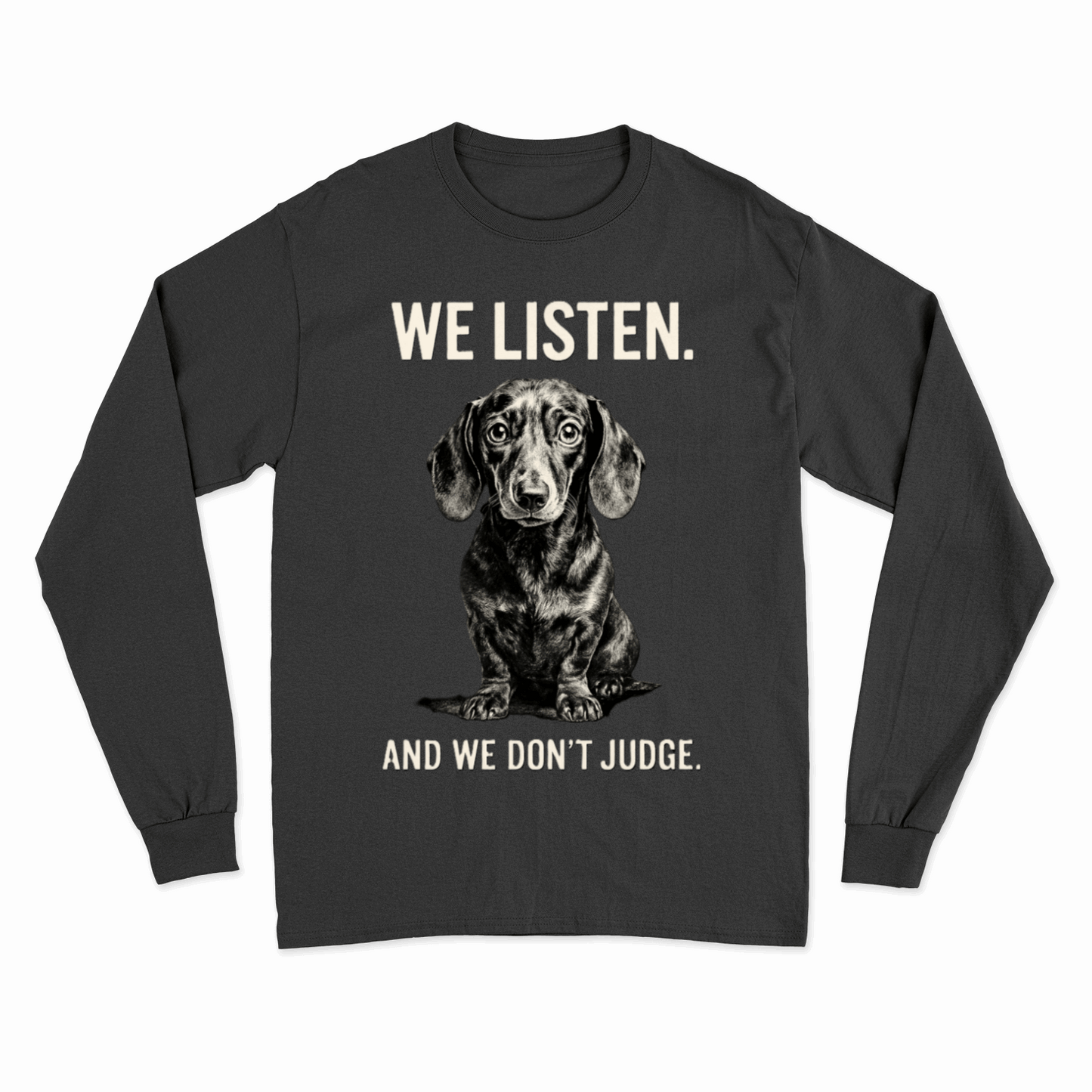 Sweatshirt „We Listen. And We Don’t Judge.“ – Dackel mit Herz & Humor
