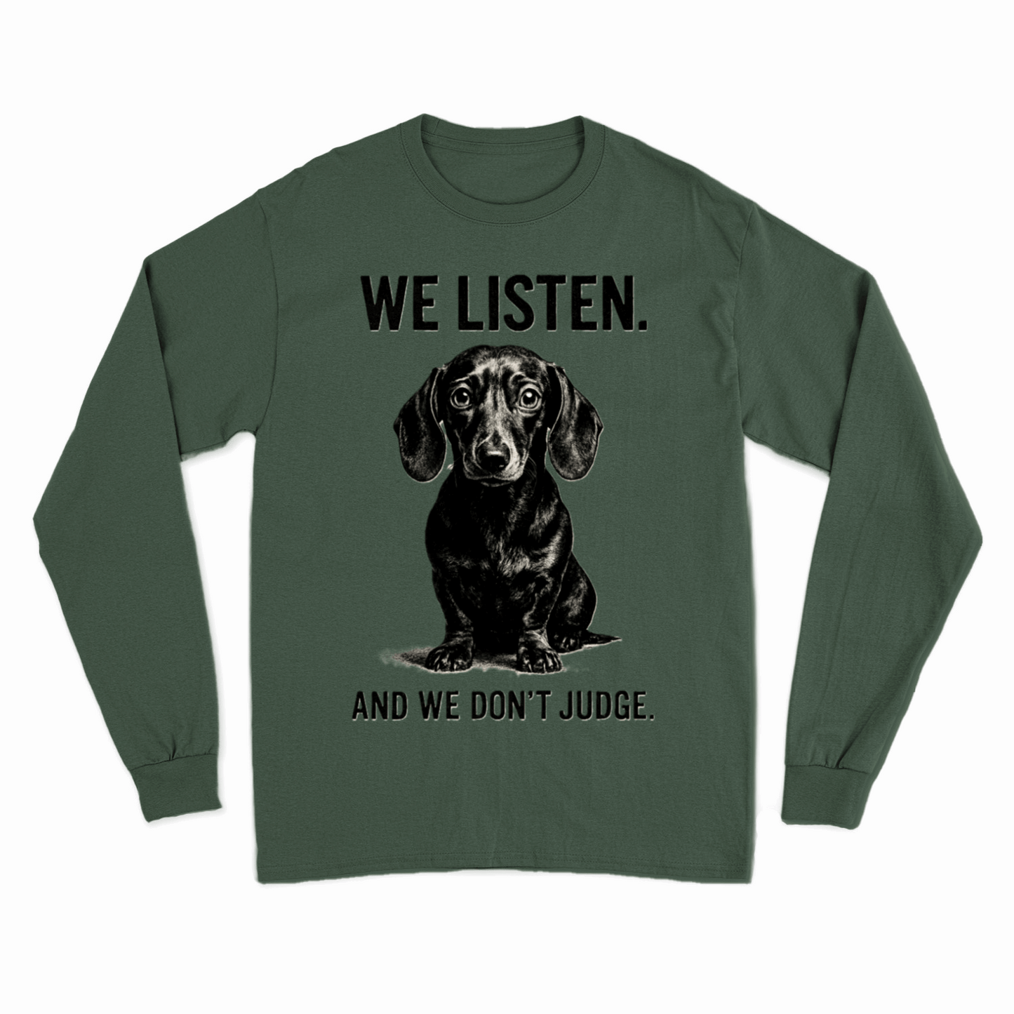Sweatshirt „We Listen. And We Don’t Judge.“ – Dackel mit Herz & Humor