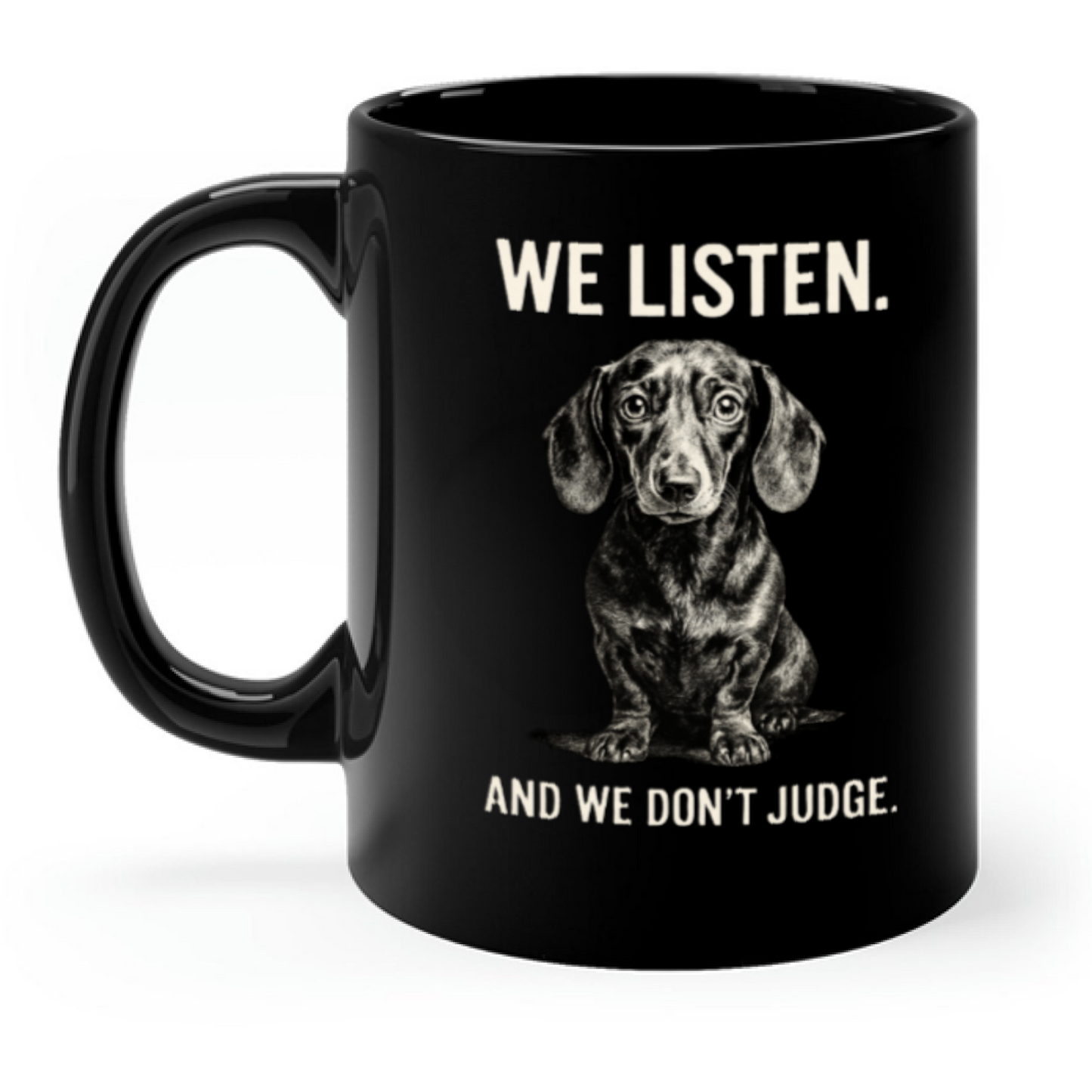 Tasse – „We Listen. And We Don’t Judge.“-Mug-True Insights