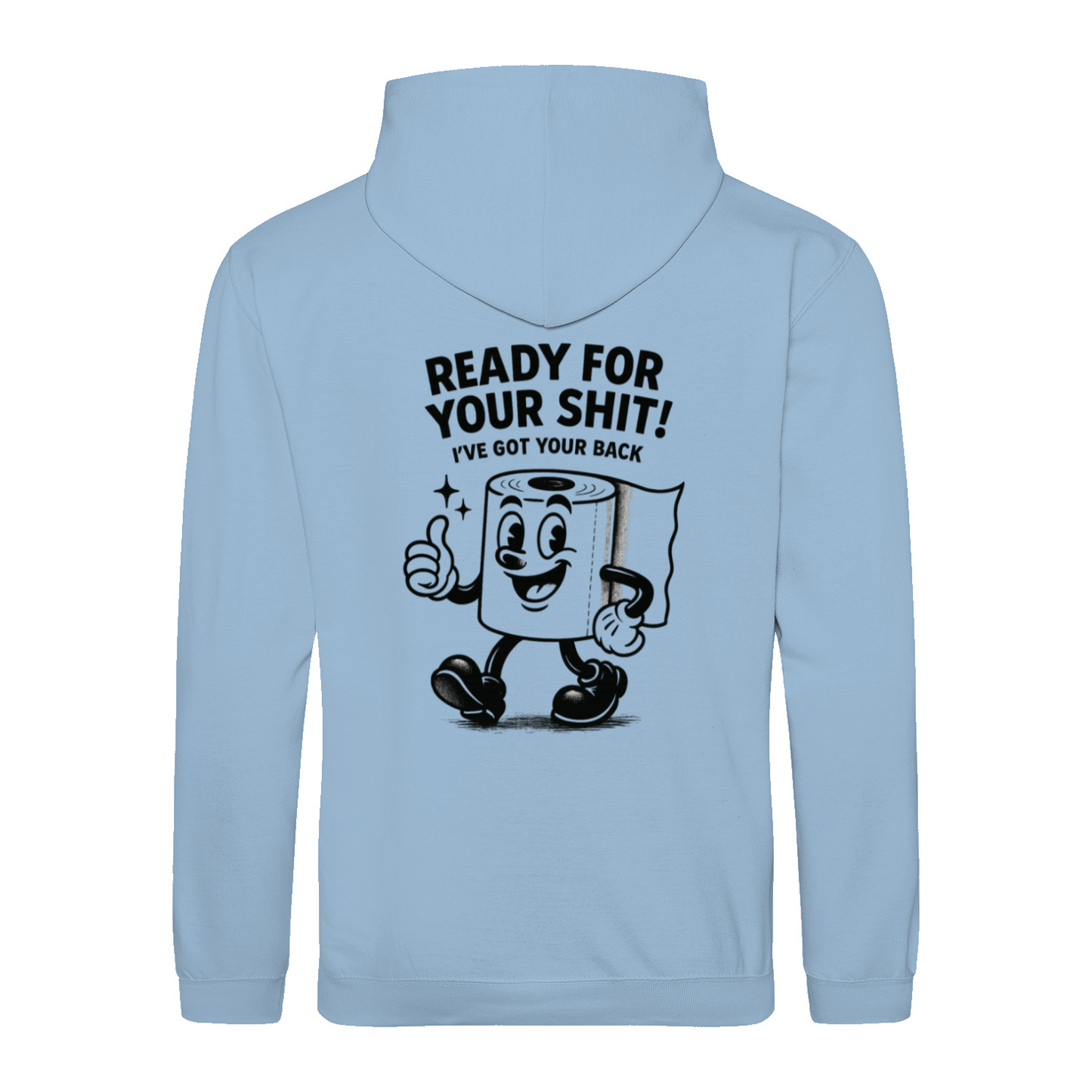 Sweatshirt Ready for your Shit – Satirischer Hoodie mit Rückendruck-Sweatshirt-True Insights