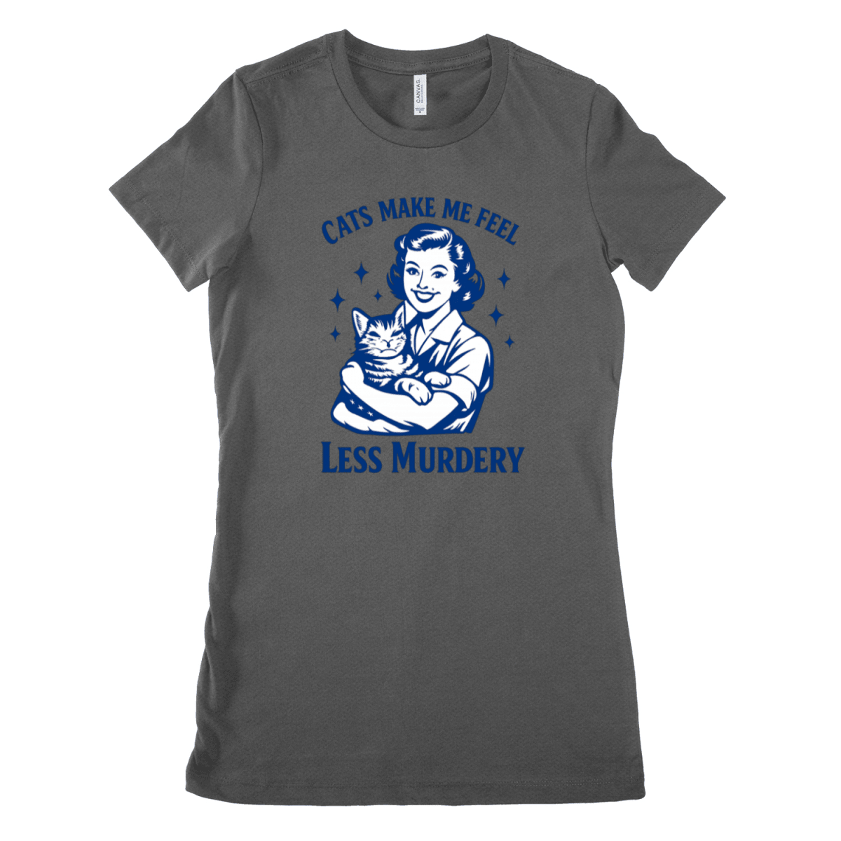 Graugrünes Damen-T-Shirt mit Schriftzug Cats-Make-Me-Feel-Less-Murdery im Vintage-Retro-Stil mit lachender Frau und Katze für Katzenliebhaber und Humornisten.