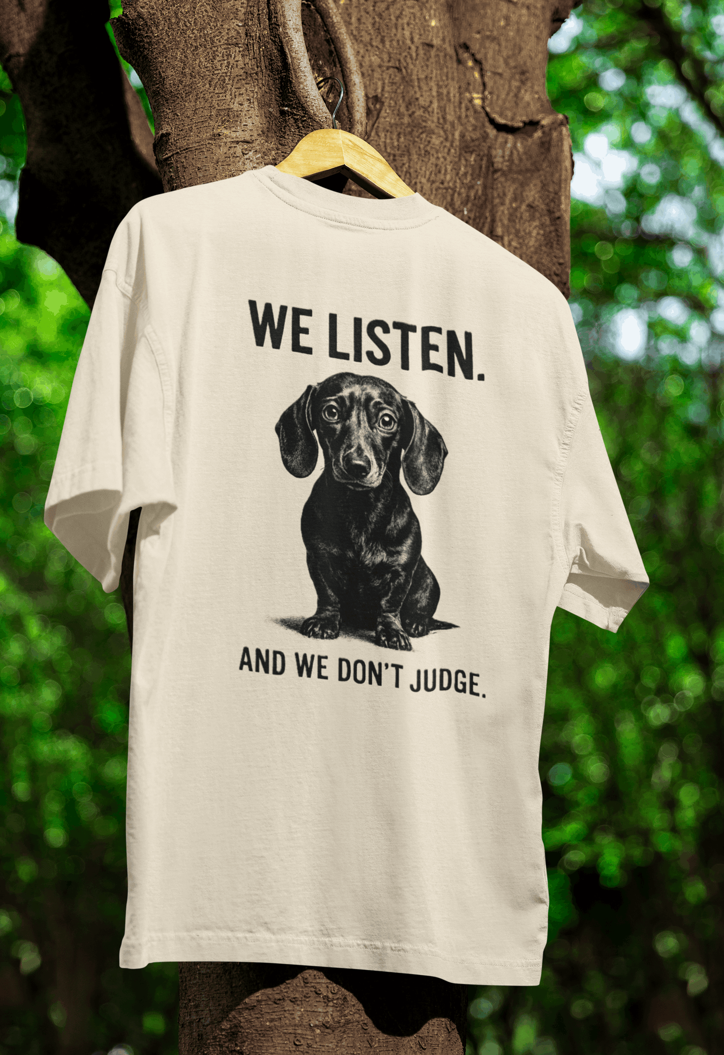 „We Listen. And We Don’t Judge.“ – Dackel-Statement