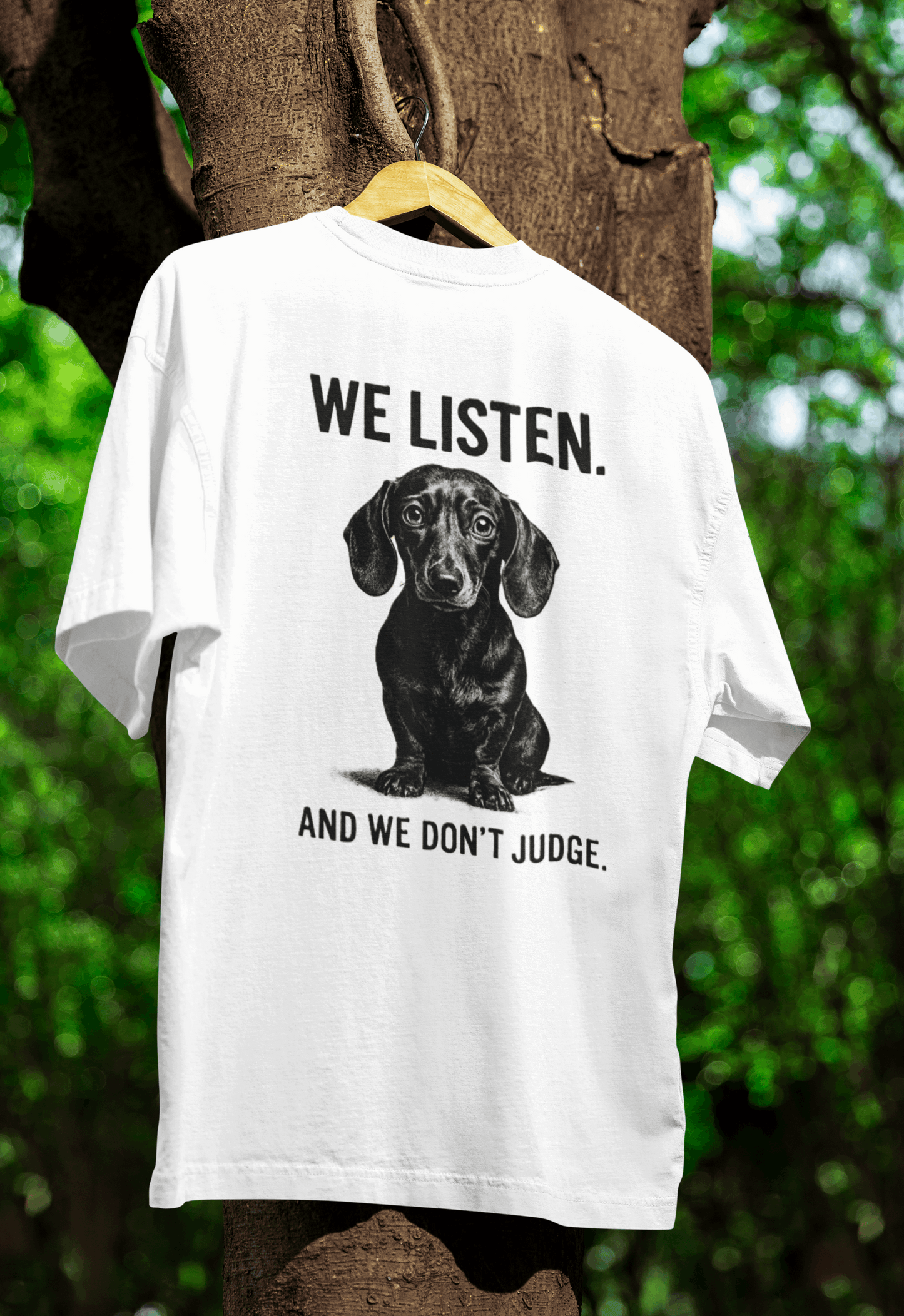 „We Listen. And We Don’t Judge.“ – Dackel-Statement