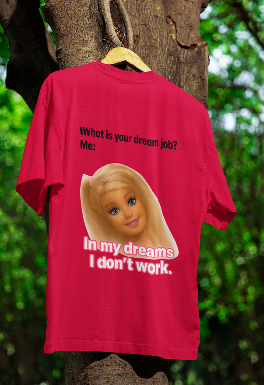 Traumjob T-Shirt – Satire Shirt mit Barbie-Illustration und Anti-Work Humor