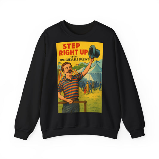 Sweatshirt – Step Right Up Sweatshirt – Vintage Zirkus-Motiv mit Satire | Unisex Retro Pullover | True Insights Design mit Humor