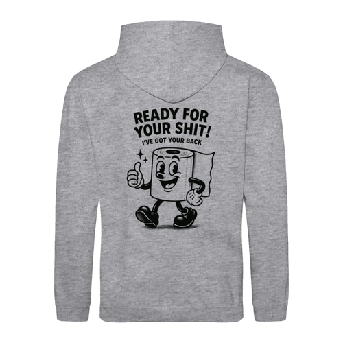 Sweatshirt Ready for your Shit – Satirischer Hoodie mit Rückendruck-Sweatshirt-True Insights