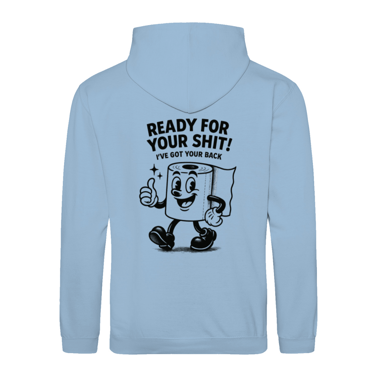 Sweatshirt Ready for your Shit – Satirischer Hoodie mit Rückendruck-Sweatshirt-True Insights