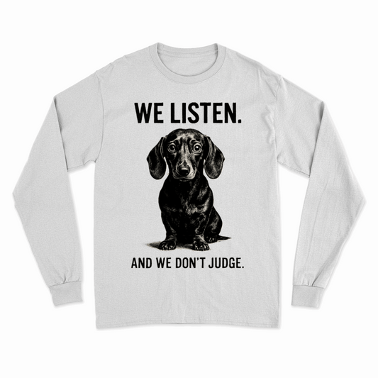 Sweatshirt „We Listen. And We Don’t Judge.“ – Dackel mit Herz & Humor