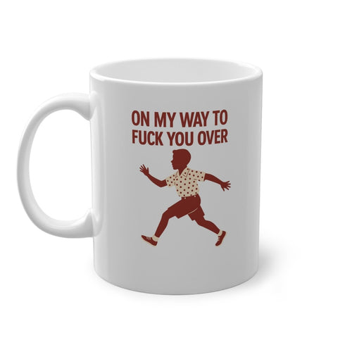 Tasse – „On my way to f*ck you over“ | Lustiger Kaffeebecher mit Retro-Motiv & sarkastischem Spruch-Mug-True Insights
