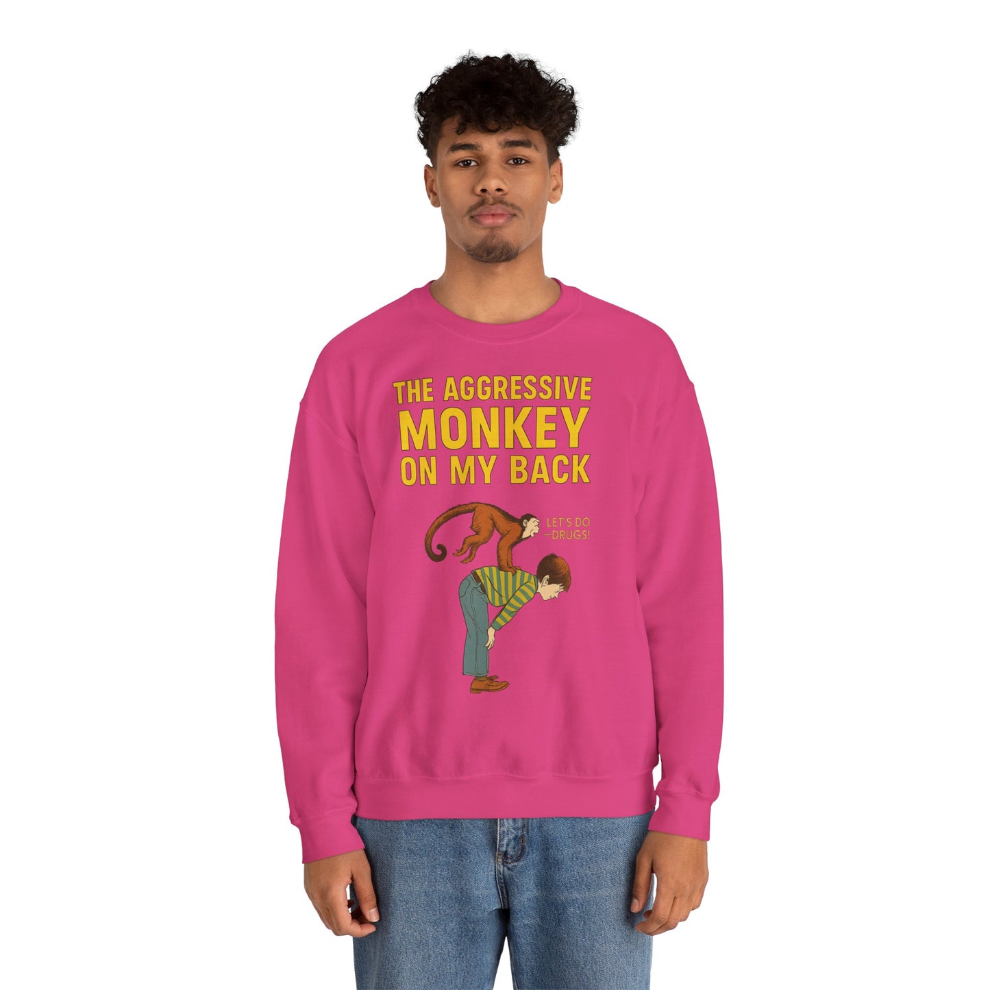 🐒 The Aggressive Monkey on My Back –atire Sweatshirt im Retro-Stil – Freches Satire-Design für mutige Statements | True Insights
