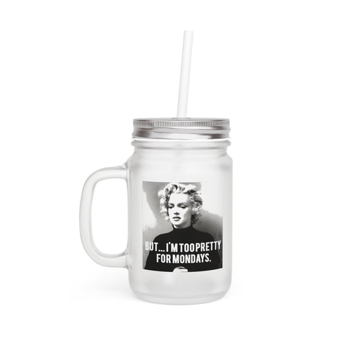 Vintage Motiv – Too Pretty for Mondays – Retro Jar Mug mit Fotoprint & ironischem Spruch | True Insights Design mit Humor