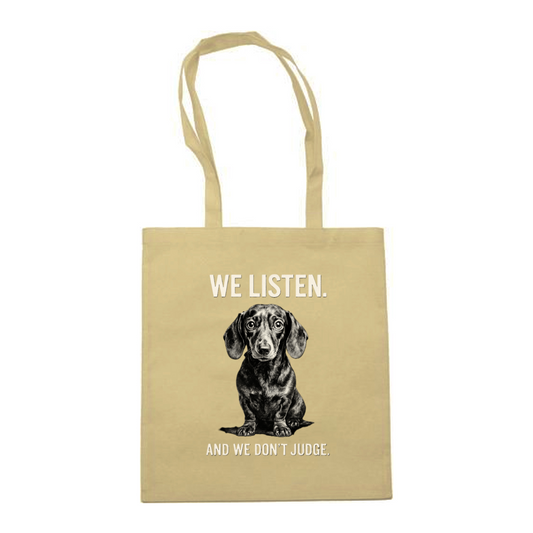Totebag „We Listen. And We Don’t Judge.“ – Dackel-Statement für Alltag & Humor-True Insights