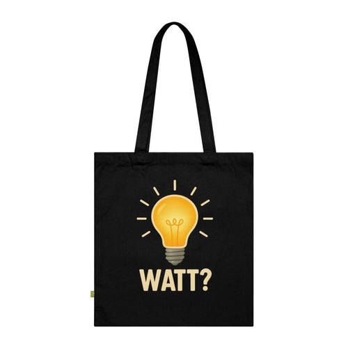 WATT? – Satirischer Stoffbeutel für alle, die elektrisch schalten & geistig blitzen-Bags-True Insights