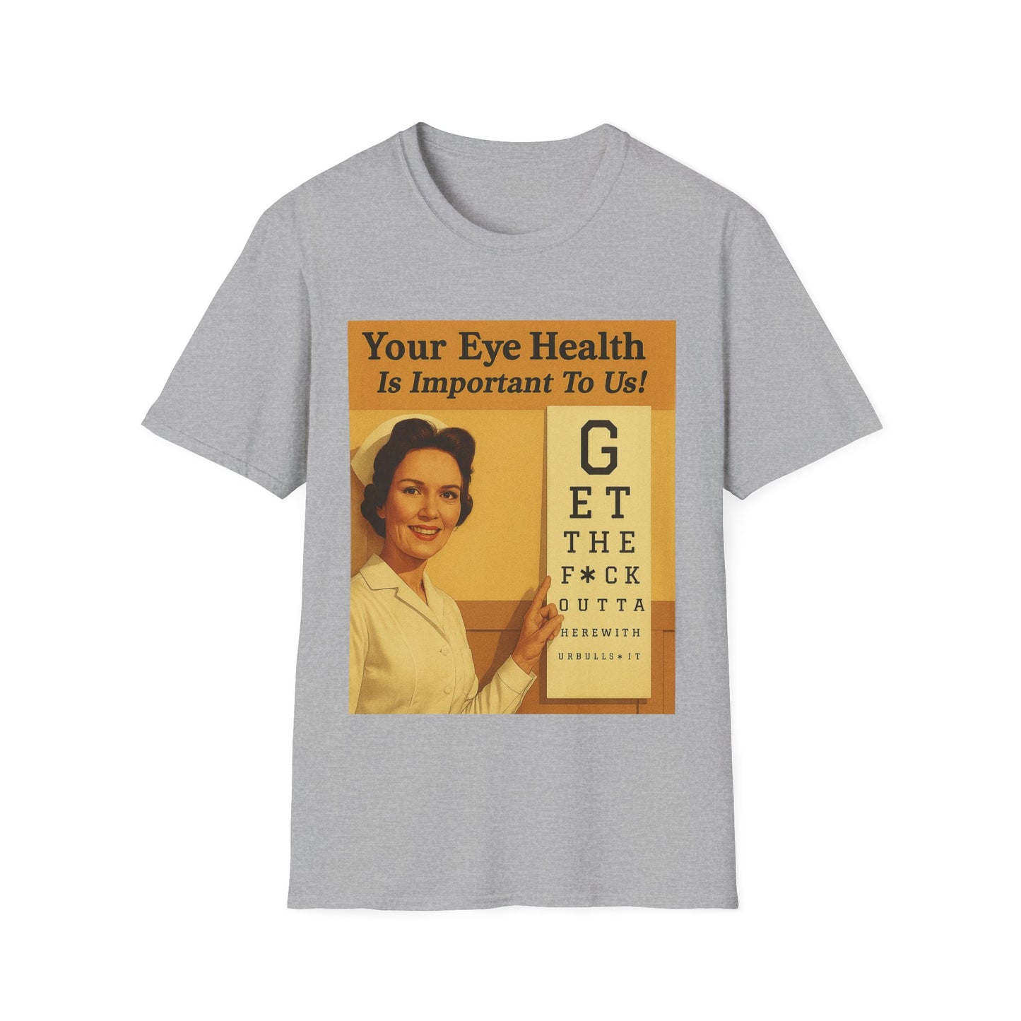 „Your Eye Health Is Important To Us“ – Satirisches T-Shirt im 50s-Style – Freches Satire-Design für mutige Statements | True Insights