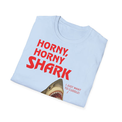 🦈 Horny, Horny Shark – Provokantes T-Shirt mit Kuschelansage – Freches Satire-Design für mutige Statements | True Insights