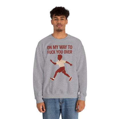 Sweatshirt – I Come to F*** You Over Sweatshirt – Provokantes Statement mit Humor | True Insights Design mit Humor