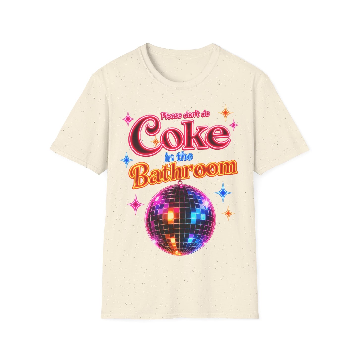 Please Don't Do Coke in the Bathroom – Neon Disco Shirt