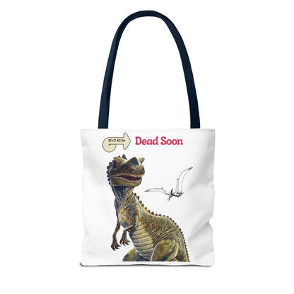 We'll All Be Dead Soon T-Shirt Unisex – Lustiges Dinosaurier Statement Shirt mit Flugsaurier, Sarkasmus & Nihilismus