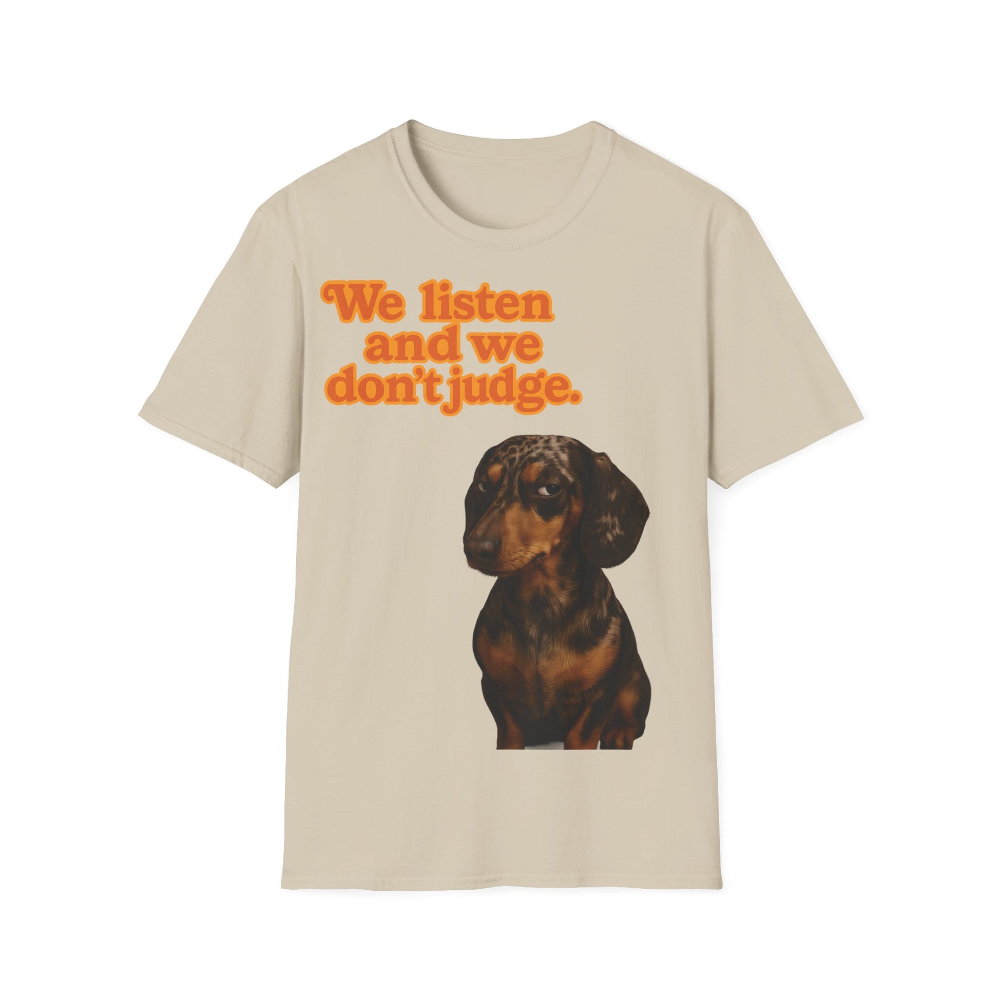 Dackel Shirt – „We listen and we don’t judge.“ | Lustiges Hunde T-Shirt