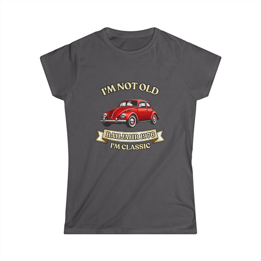 True Insights Damen Shirt Baujahr 1976 Im Not Old Im Classic in Charcoal, Vintage Käfer Geburtstagsgeschenk
