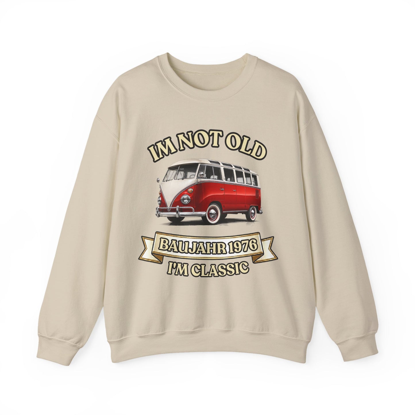 Sweatshirt Baujahr 1976 - I'm Not Old I'm Classic - Retro Bulli Bus - 50. Geburtstag Geschenk