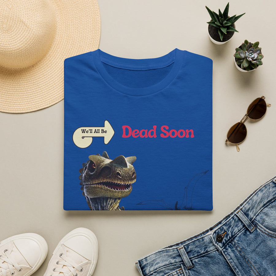 True Insights T-Shirt We'll All Be Dead Soon Flugsaurier Print, sarkastisches Shirt Nahaufnahme