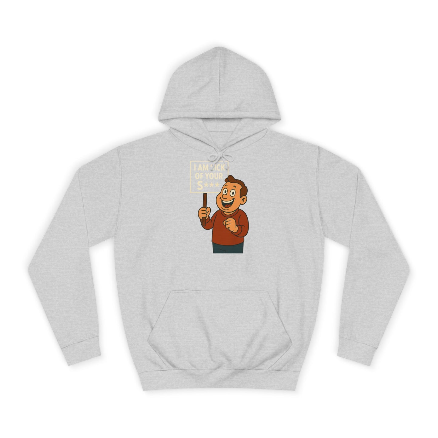 I AM SICK OF YOUR S*** Hoodie – Lustiger Retro Cartoon Spruch Kapuzenpullover für Sarkasmus & Humor Fans