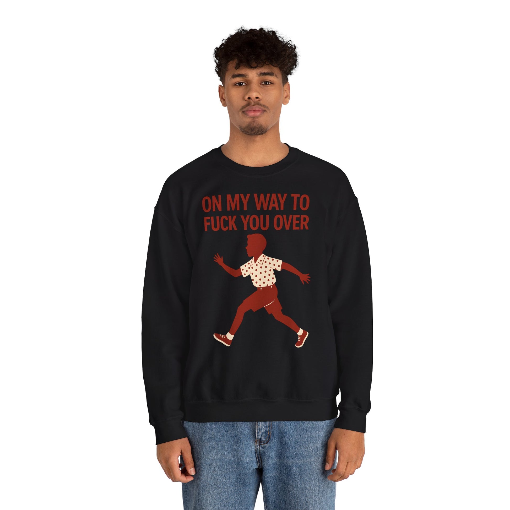 Sweatshirt – I Come to F*** You Over Sweatshirt – Provokantes Statement mit Humor | True Insights Design mit Humor