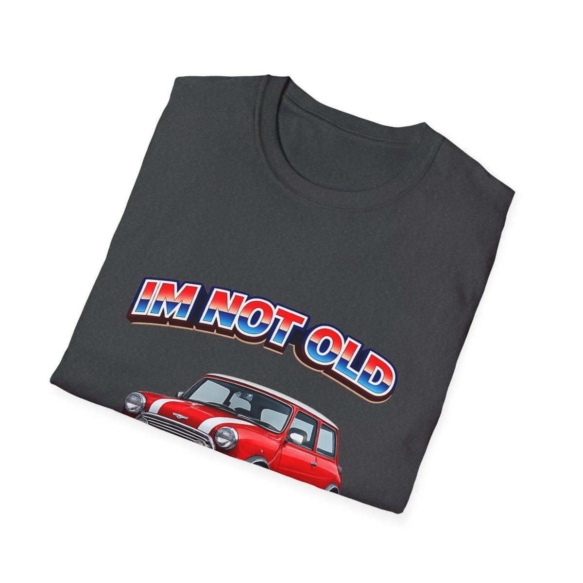 I'm Not Old I'm Classic | Italian Job T-Shirt | Mini Cooper Retro Shirt