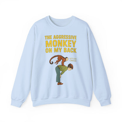 🐒 The Aggressive Monkey on My Back –atire Sweatshirt im Retro-Stil – Freches Satire-Design für mutige Statements | True Insights