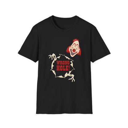 Wrong Hole! – Provokantes T-Shirt mit Clown und schwarzem Humor – Freches Satire-Design für mutige Statements | True Insights
