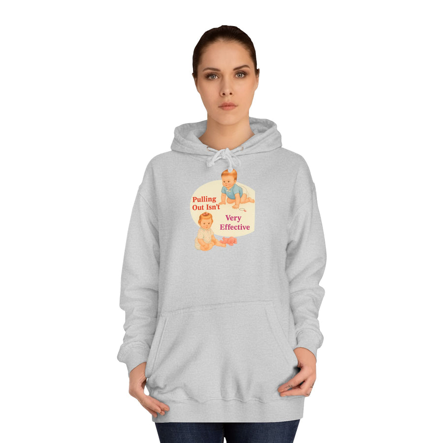 True Insights Pulling Out Isn't Very Effective Hoodie – Sarkastisches Retro-Baby-Motiv