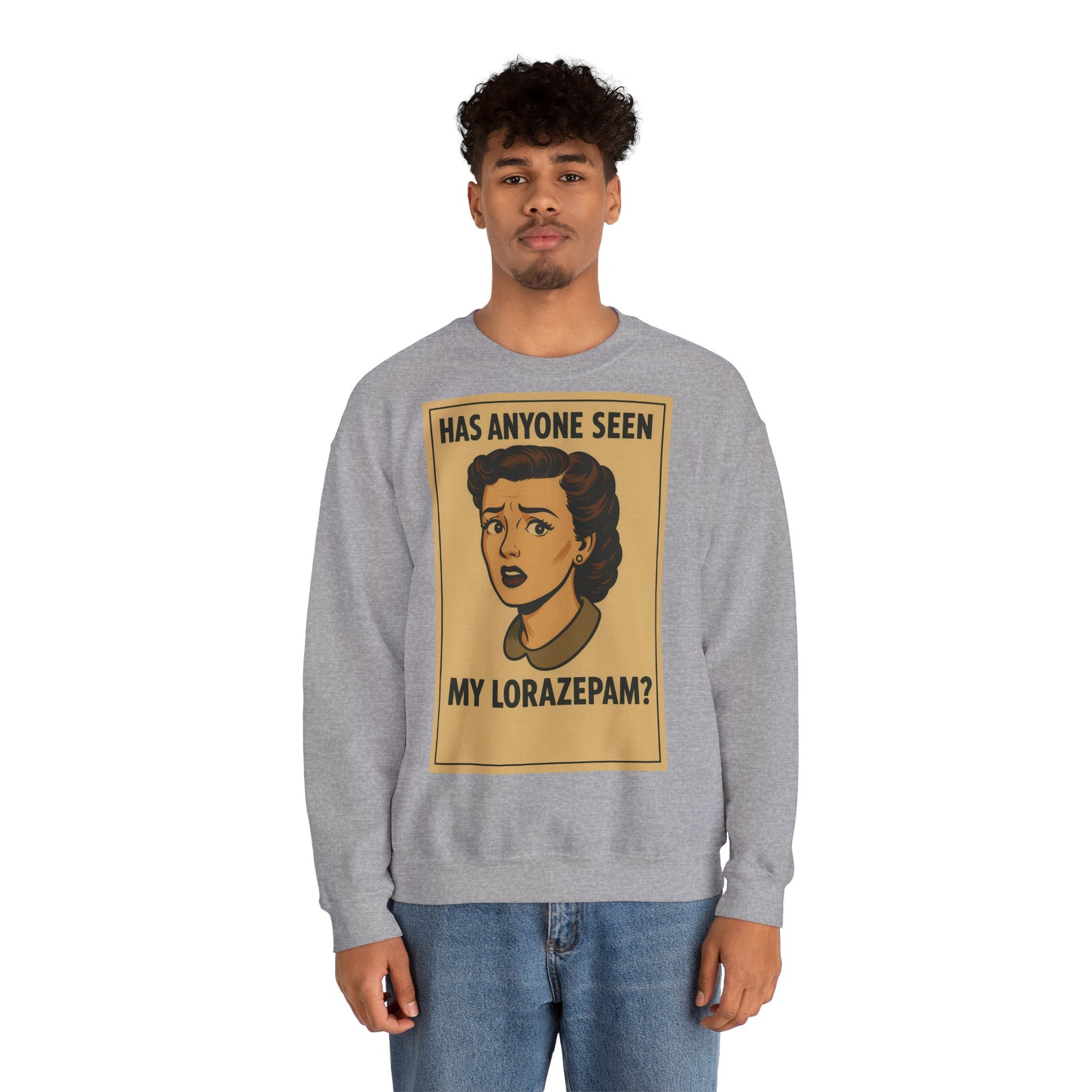 Sweatshirt – Motiv: "Has anyone seen my Lorazepam?" – Retro-Sweatshirt | True Insights Design mit Humor