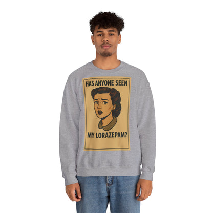 Sweatshirt – Motiv: "Has anyone seen my Lorazepam?" – Retro-Sweatshirt | True Insights Design mit Humor
