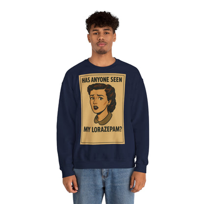 Sweatshirt – Motiv: "Has anyone seen my Lorazepam?" – Retro-Sweatshirt | True Insights Design mit Humor