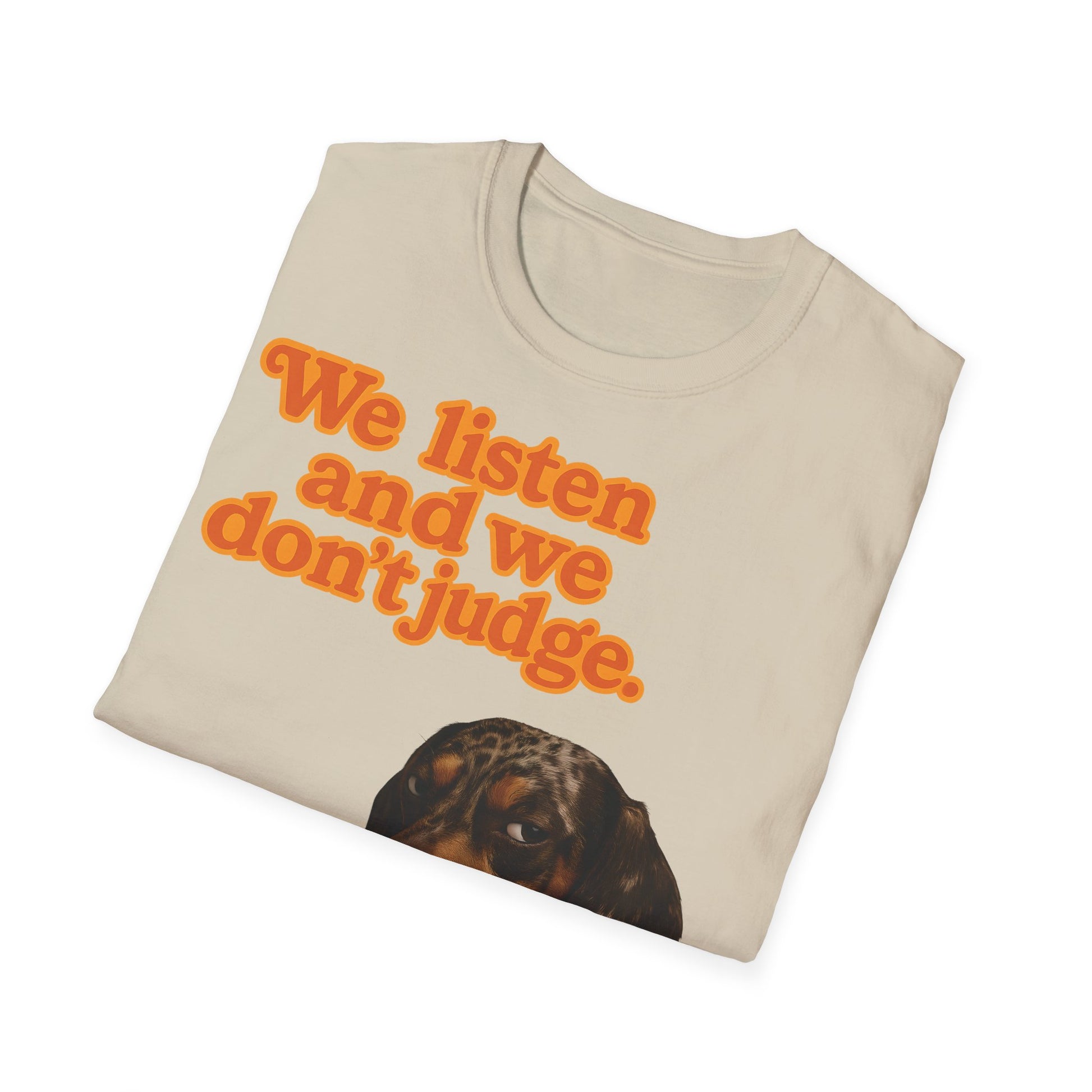 Dackel Shirt – „We listen and we don’t judge.“ | Lustiges Hunde T-Shirt