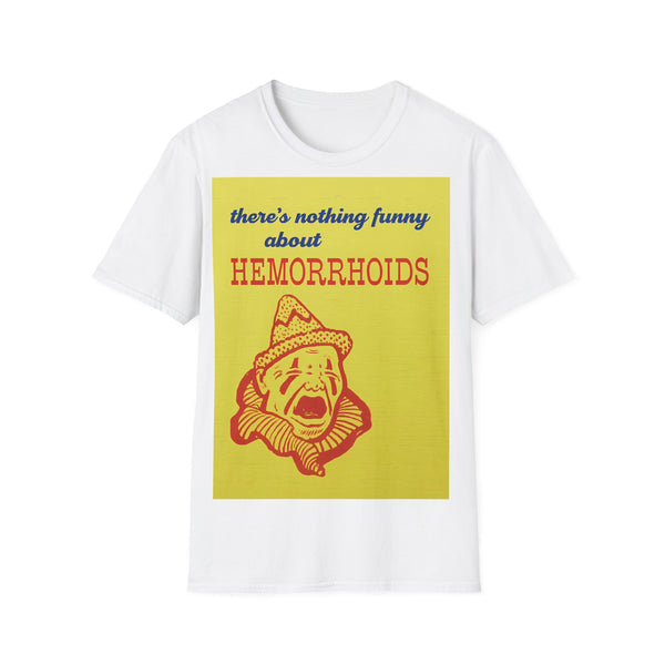 There's Nothing Funny About Hemorrhoids – T-shirt satirique avec motif clown