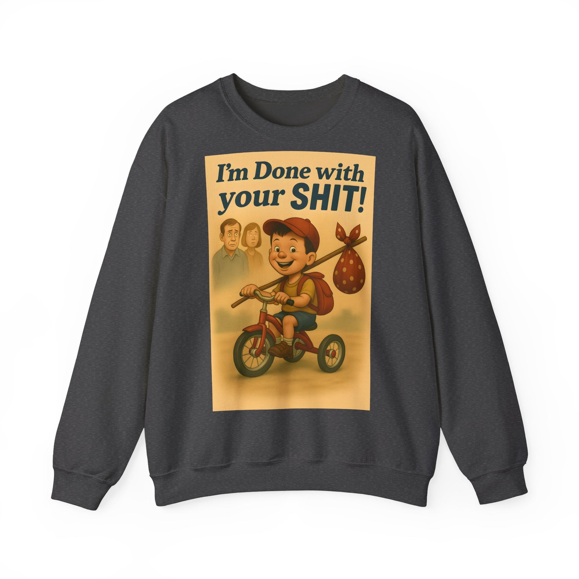 Sweatshirt – Freches Statement Sweatshirt – „I am Done with your Shit!“ | True Insights Design mit Humor