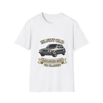 I'm Not Old I'm Classic Baujahr 1976 T-Shirt – Retro Auto Kult Shirt zum 50. Geburtstag Unisex