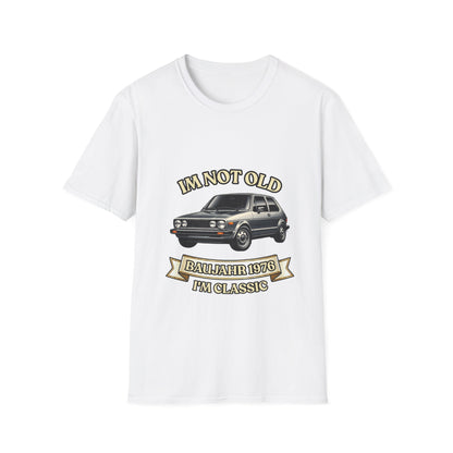 I'm Not Old I'm Classic Baujahr 1976 T-Shirt – Retro Auto Kult Shirt zum 50. Geburtstag Unisex