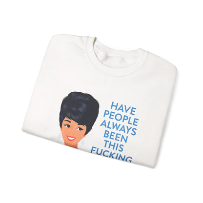 Lustiges Retro Sweatshirt Damen - Have People Always Been This Fucking Stupid - Vintage 60er Pin-Up Sarkasmus Spruch Geschenk