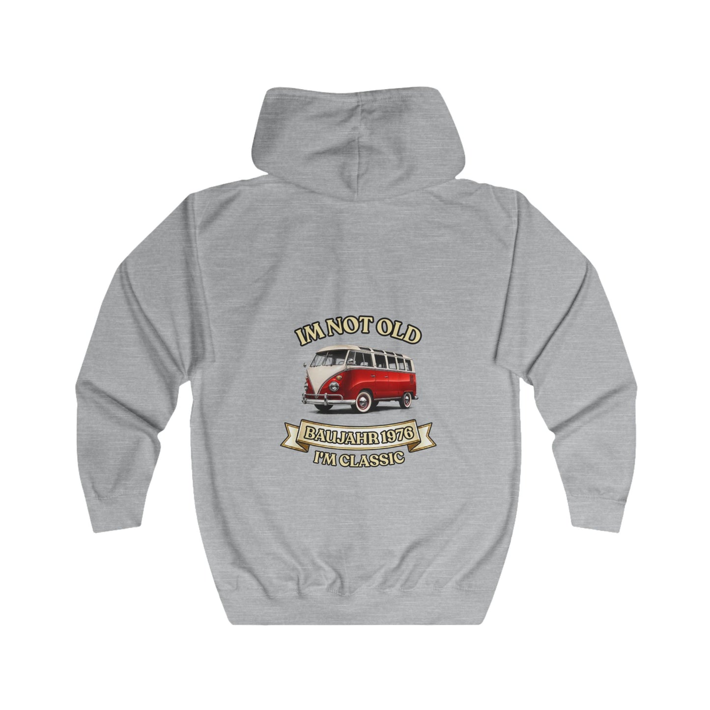 I'm Not Old I'm Classic Baujahr 1976 Zip Hoodie – Retro Bus 50. Geburtstag Geschenk Jahrgang 1976