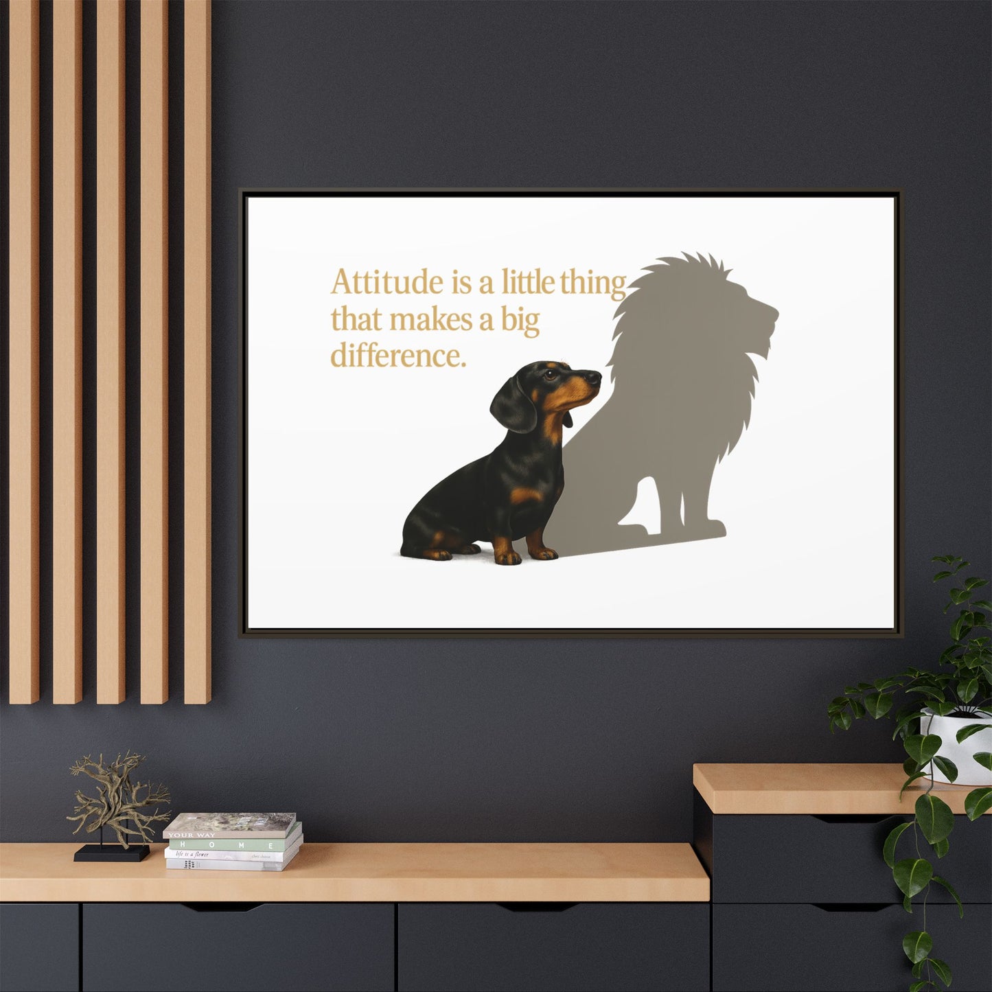 Inspirierendes Wandmotiv mit klarer Botschaft – ruhig, positiv und ideal für moderne Wohnräume.